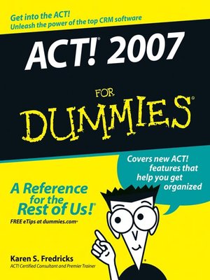 ACT! 2007 For Dummies - ebook